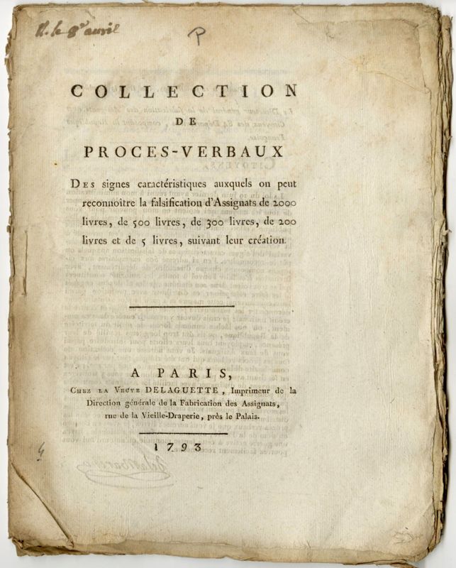 Collection de procès-verbaux des signes caractéristiques auxquels on peut reconnoître la falsification d’Assignats (L 186)